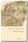 Aquí se detienen, Miguel Sánchez-Ostiz