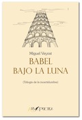 Babel bajo la luna, Miguel Veyrat