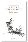 Duelo en el Valle de la Muerte, Rafael Argullol