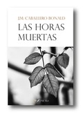 Las horas muertas, J.M. Caballero Bonald